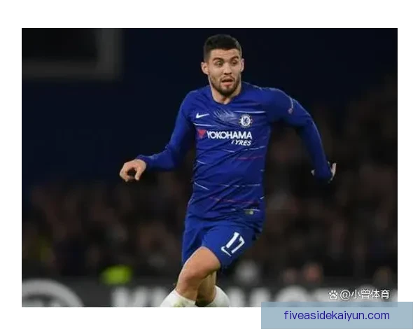 科瓦契奇的战术价值在球队进攻中持续提升，发挥稳定备受关注。